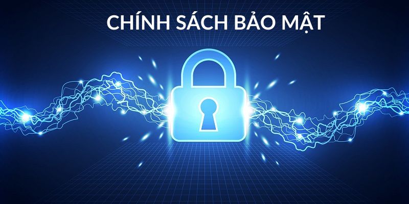 Chính sách bảo mật Chính sách bảo mật