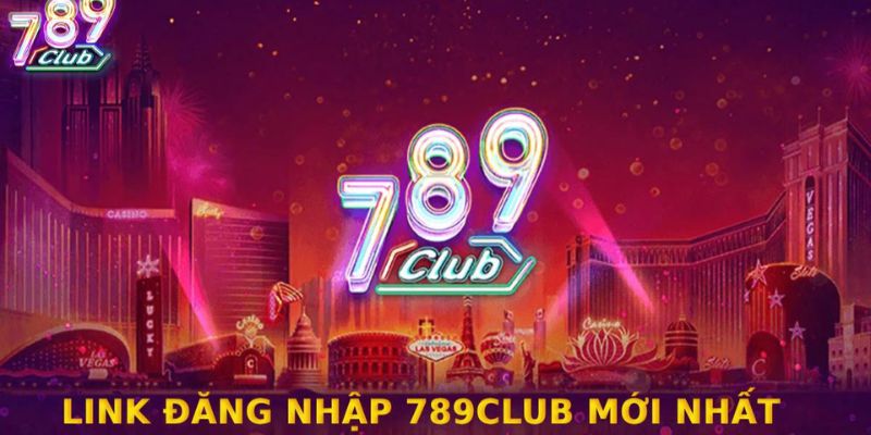 Đăng nhập 789Club Đăng nhập 789Club
